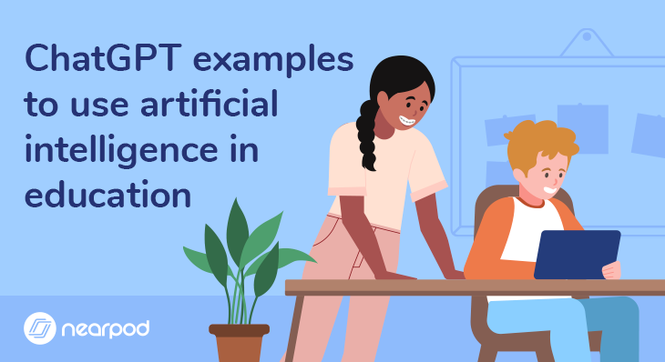 ChatGPT examples to use artificial intelligence in education